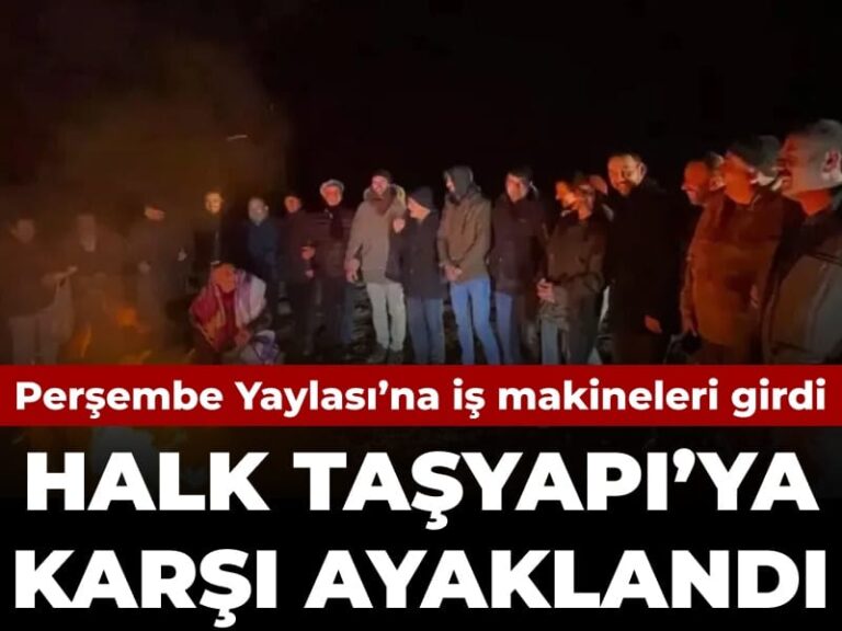 persembe-yaylasina-is-makineleri-girdi-halk-tasyapiya-karsi-ayaklandi-4twg4fSe
